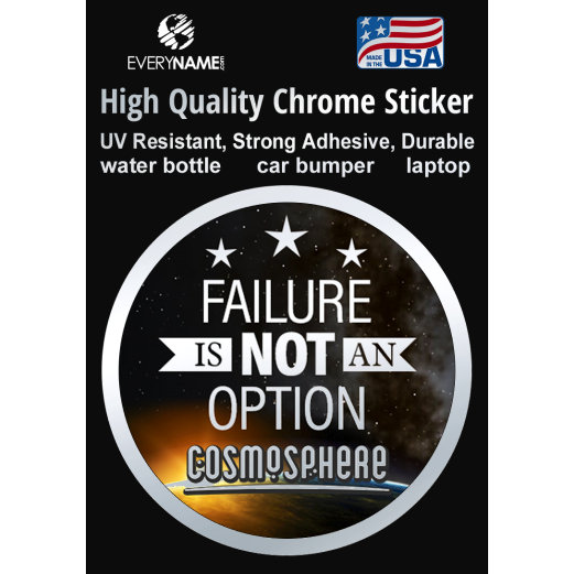 Failure is Not An Option/Cosmosphere Sticker