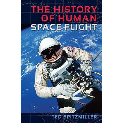 The History of Human Space Flight Book
