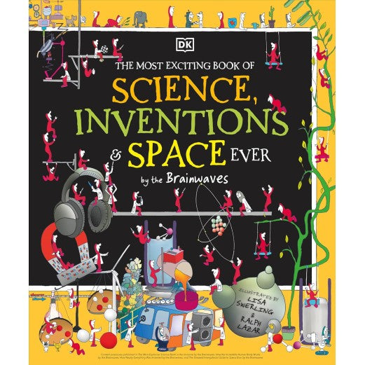 The Most Exciting Book of Science, Inventions, and Space Ever Book