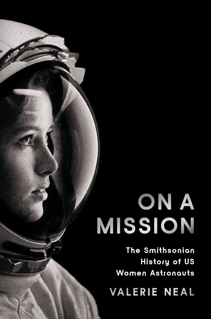 On a Mission: The Smithsonian History of US Women Astronauts - Signed Book