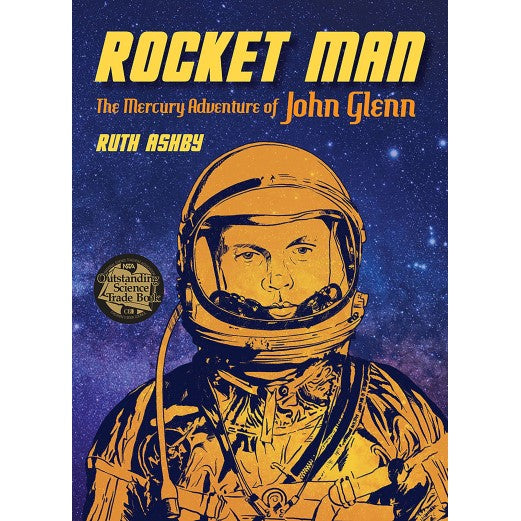 Rocket Man: The Mercury Adventure of John Glenn Book