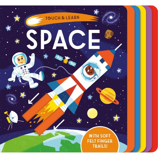 Touch & Learn: Space: With colorful felt to touch and feel Book