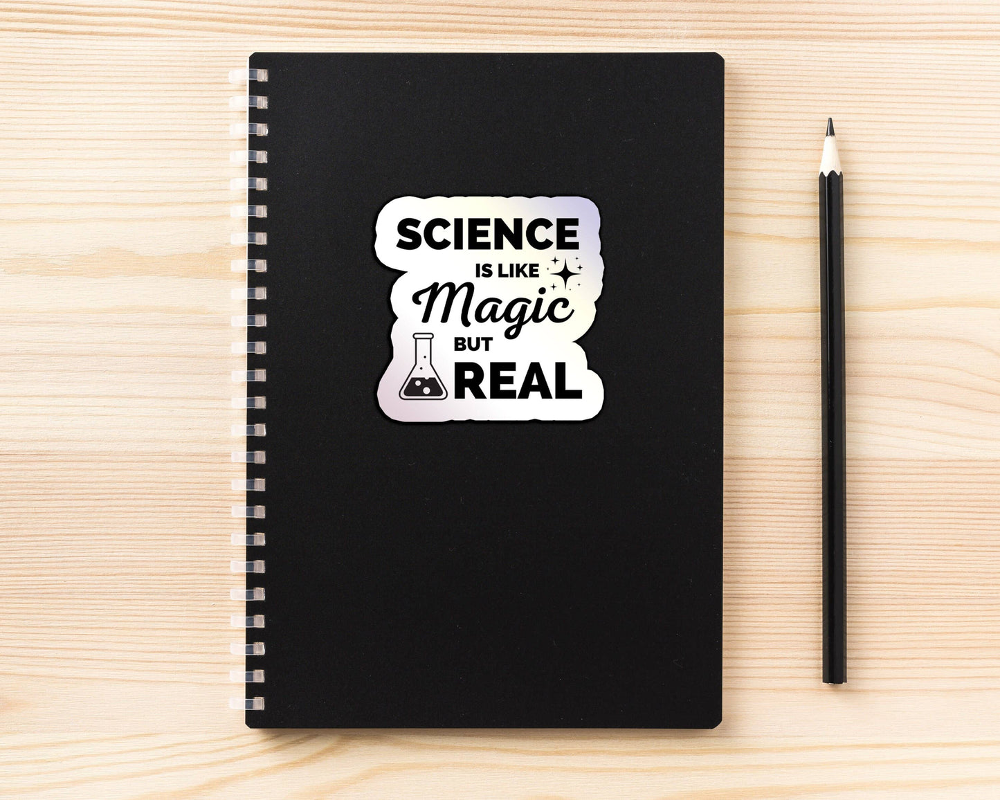 Science Is Like Magic But Real Sticker - Holographic