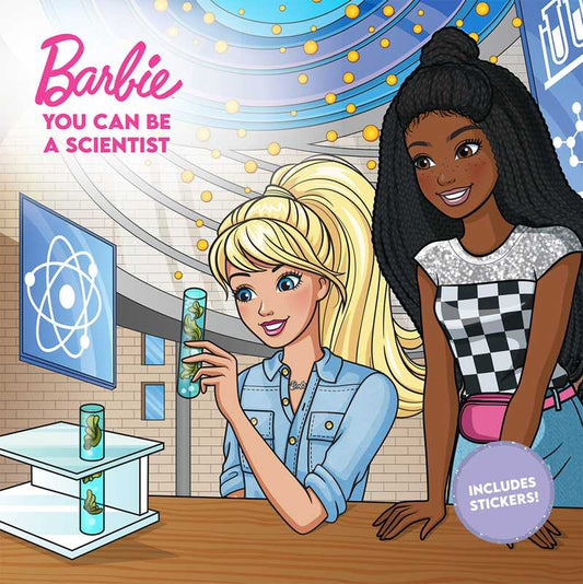 Barbie: You Can Be a Scientist by Lainee Gant