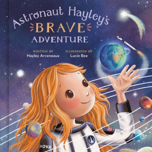 Astronaut Hayley’s Brave Adventure Book