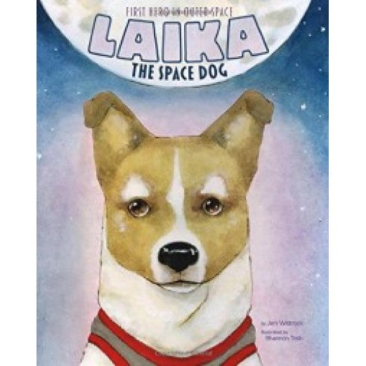 Book Laika the Space Dog: First Hero in Outer