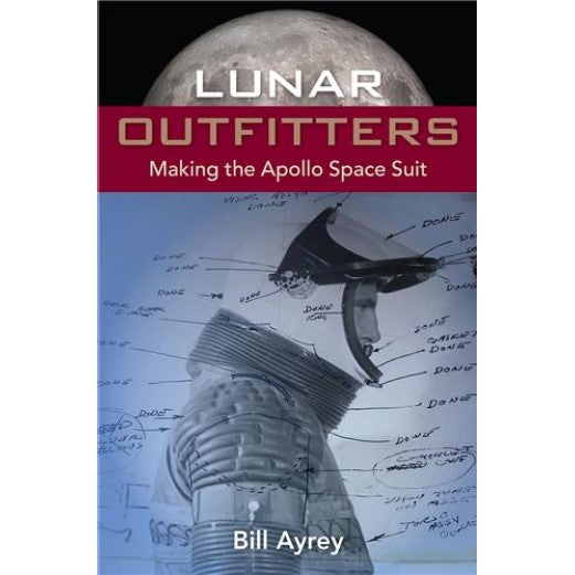 Book Lunar Outfitters: Making Apollo Space Suit