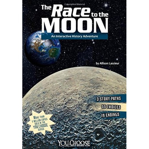 The Race to the Moon: An Interactive History Adventure Book