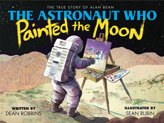 Book The Astronaut Who Painted the Moon