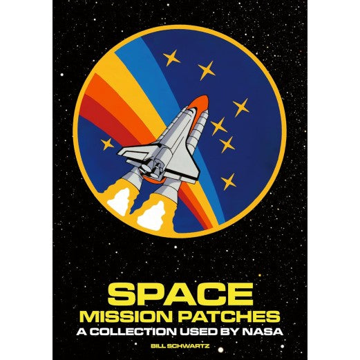 Space Mission Patches A Collection Used by NASA Book