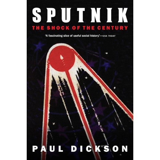 Sputnik: The Shock of the Century Book