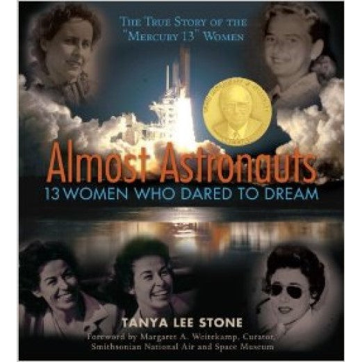 Almost Astronauts: 13 Women Who Dared Book